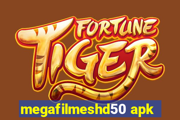 megafilmeshd50 apk